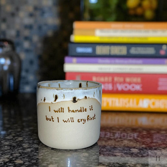 Krus uden hank - I will handle it, but I will cry first By Victoria Juul