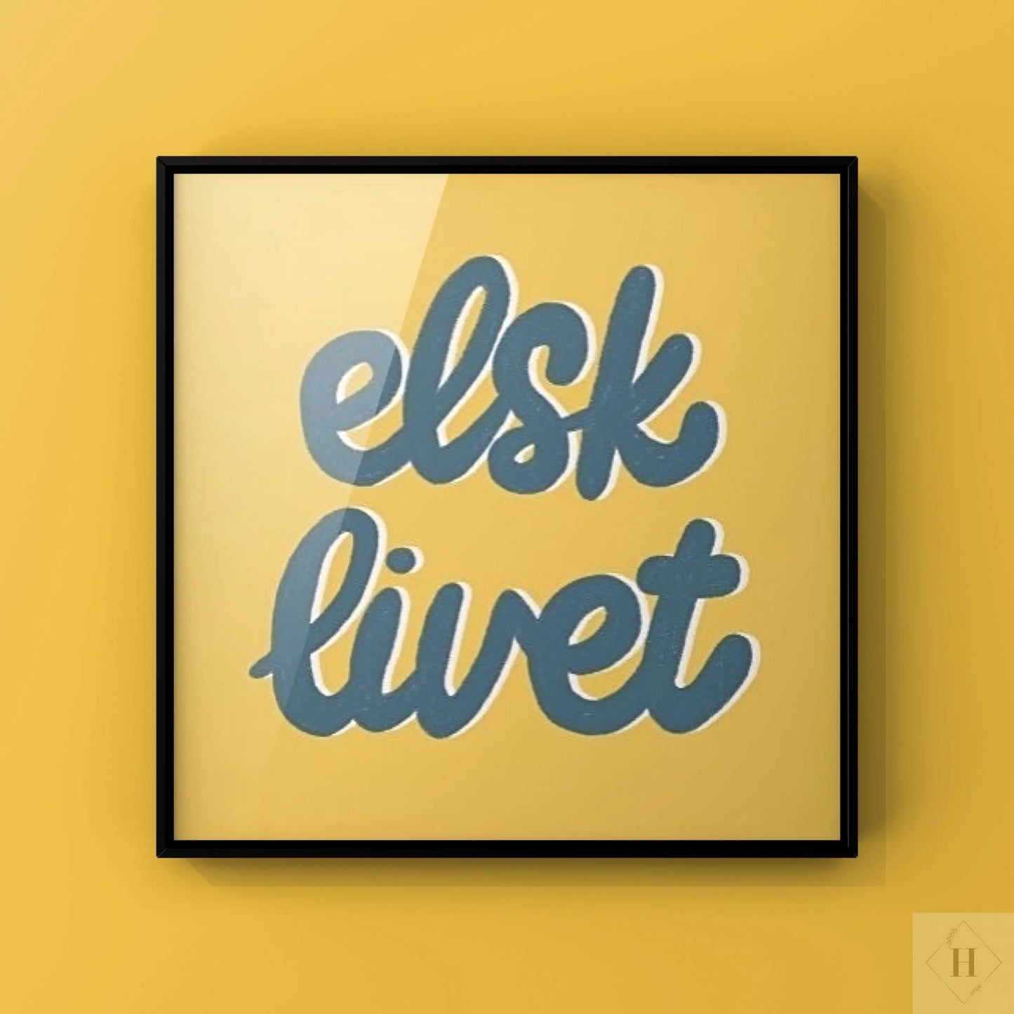 elsk livet - kunstprint Haandskrevne