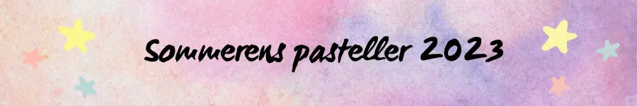 Find sommerens pasteller her Håndlavet af