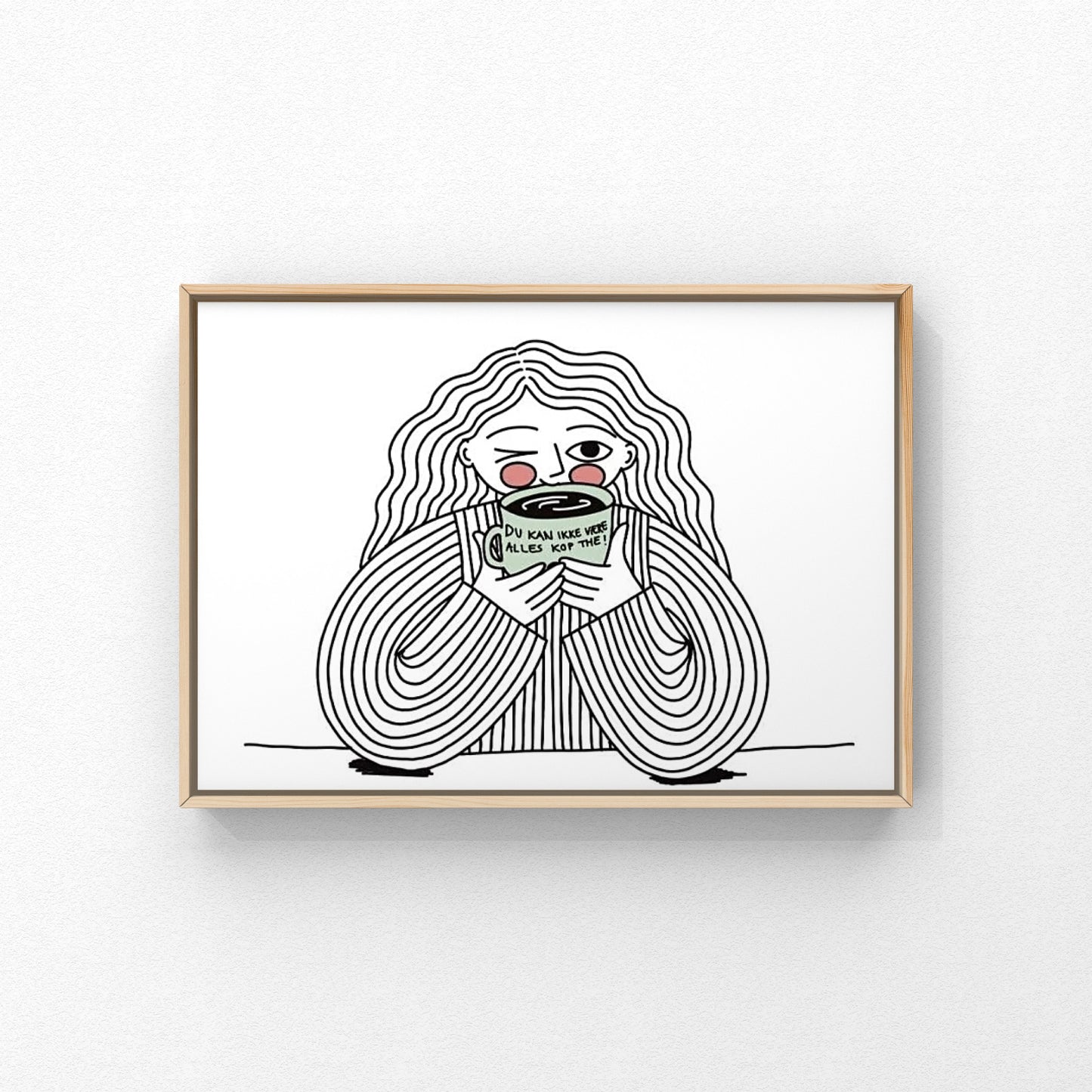 Kunstprint – Du kan ikke være alles kop the (A5) | Frida og Carlos mor