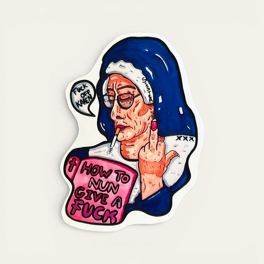 Sticker - how to nun give a fuck