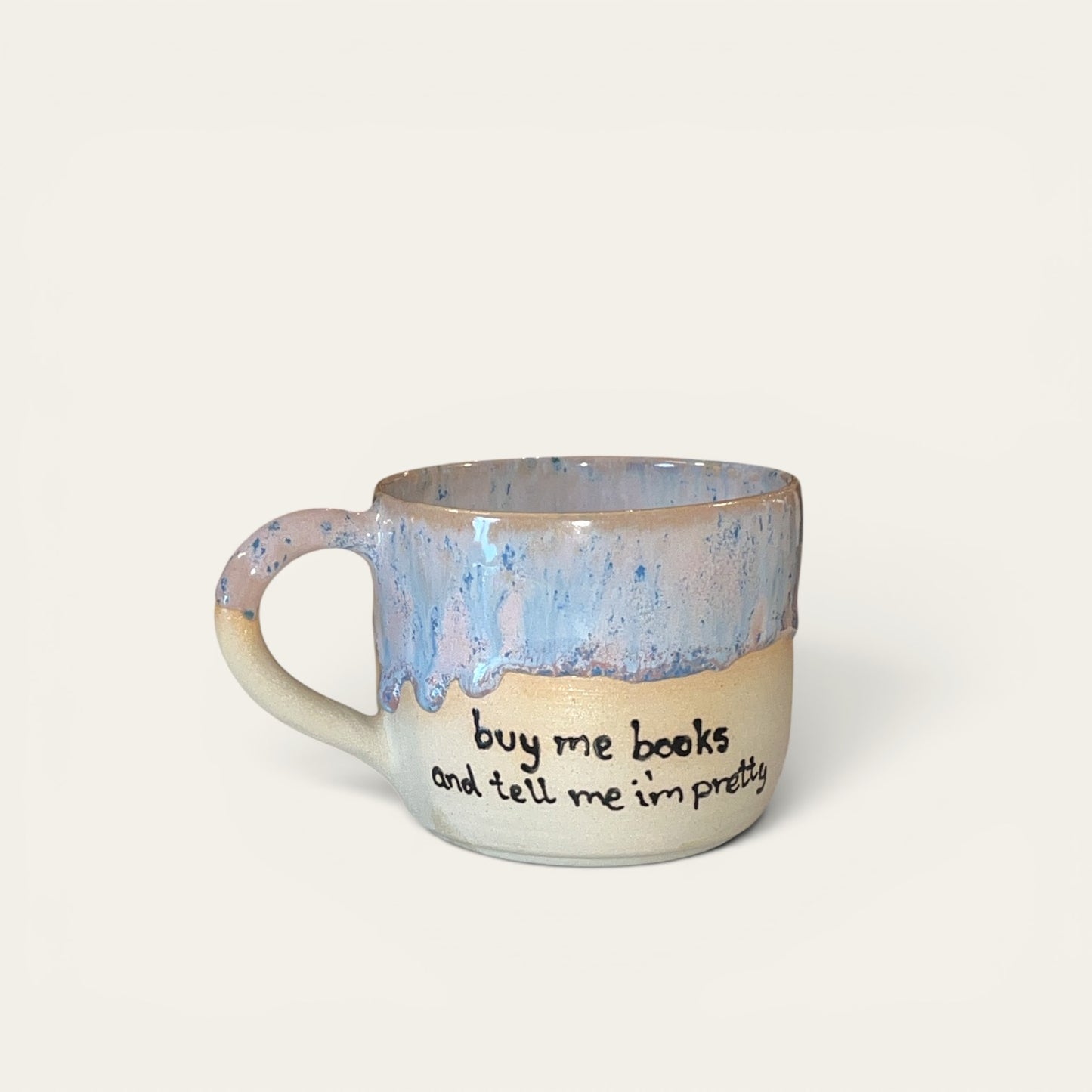 Keramikkrus - "buy me books and tell me i'm pretty"