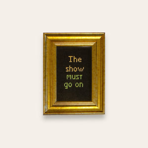Broderi i ramme - The show must go on