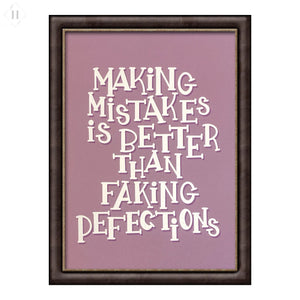 Making mistakes is better... - kunstplakat Nanna Nør